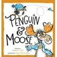 thumbnail image 1 of Penguin & Moose: Penguin & Moose (Hardcover), 1 of 1