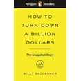 thumbnail image 1 of Pre-Owned Penguin Readers Level 2: How to Turn Down a Billion Dollars (ELT Graded Reader): The Snapchat Story Paperback, 1 of 1