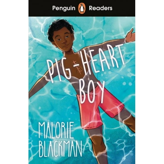 Penguin Readers Level 4: Pig-Heart Boy (ELT Graded Reader) Malorie Blackman (Paperback)