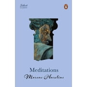 Penguin Select Classics Meditations Original, Unabridged Classic, Premium Hardbound Collectors Edition, Ideal for Gifting