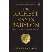 Penguin Select Classics The Richest Man in Babylon The Success Secrets of the Ancients Timeless Bestseller Original, Paperback
