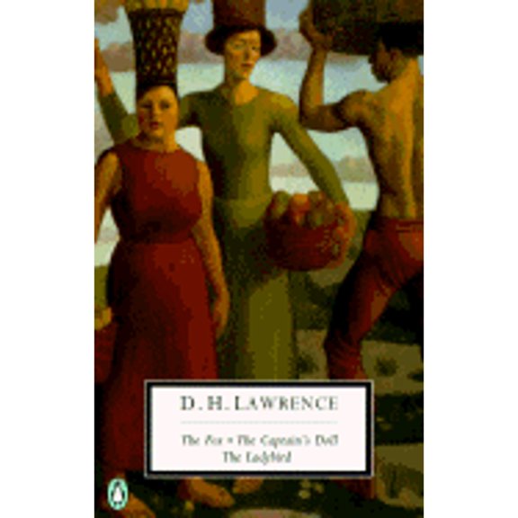 Pre-Owned The Fox; The Captain's Doll; The Ladybird: Cambridge Lawrence Edition (Classic, 20th-Century, Penguin) (Paperback) 0140187790 9780140187793
