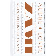 Penguin Vitae Zami A New Spelling of My Name A Biomythography, Hardcover