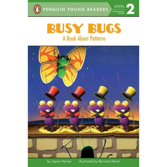 Penguin Young Readers, Level 2 Busy Bugs: A Book about Patterns, (Paperback)