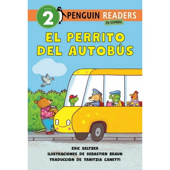 Penguin Young Readers, Level 2 El Perrito del Autobs (Dog on His Bus Spanish Edition), (Hardcover)