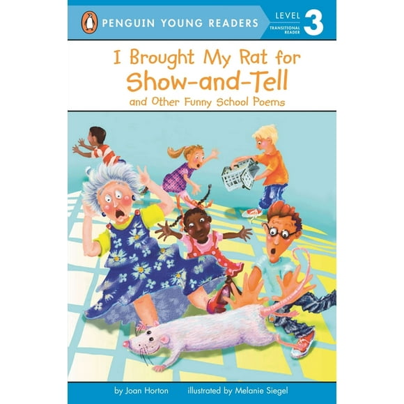 Penguin Young Readers, Level 3: I Brought My Rat for Show-And-Tell: And Other Funny School Poems (Paperback)