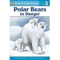 thumbnail image 1 of Penguin Young Readers, Level 3 Polar Bears: In Danger, (Paperback), 1 of 1