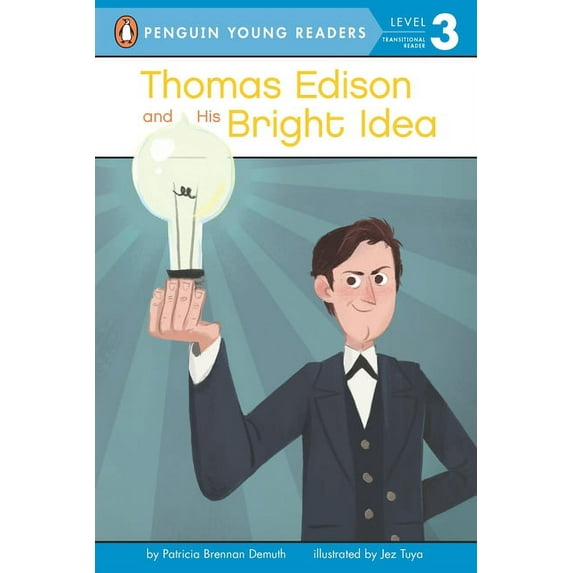 Penguin Young Readers, Level 3 Thomas Edison and His Bright Idea, (Paperback)