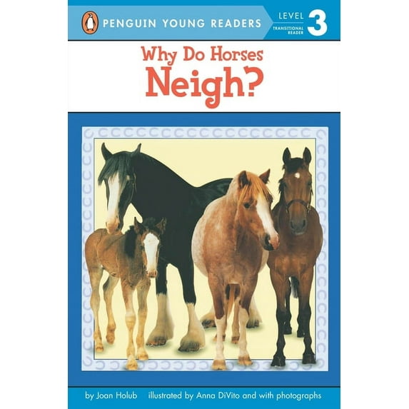 Penguin Young Readers, Level 3 Why Do Horses Neigh?, (Paperback)