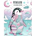 thumbnail image 1 of Penguin coloring book: Animal-themed with clear, diverse images and many genres.colouring For Adult (Paperback), 1 of 1
