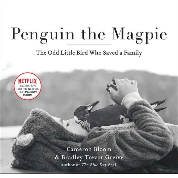 Penguin the Magpie: The Odd Little Bird Who Saved a Family, (Paperback)