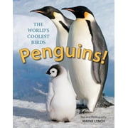 Penguins! The Worlds Coolest Birds, Hardcover
