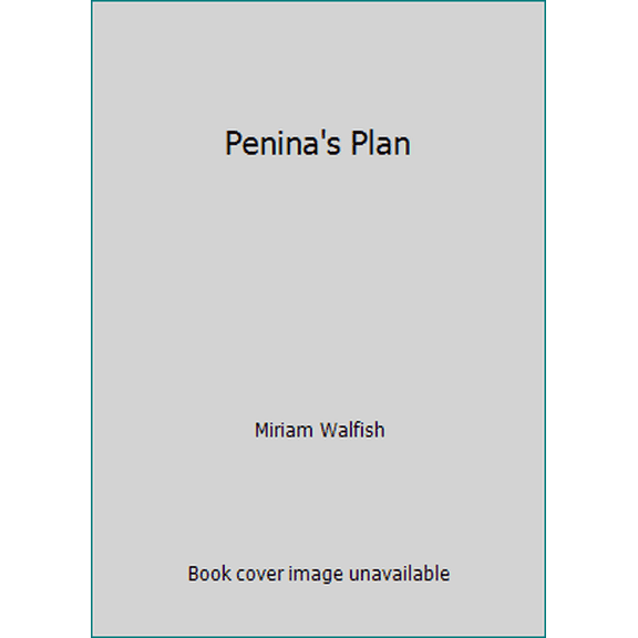 Pre-Owned Penina's Plan (Hardcover) 160763001X 9781607630012