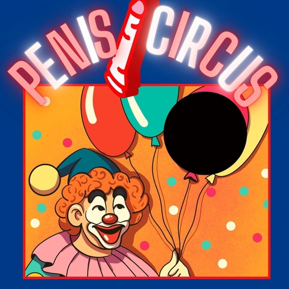 Penis Circus : the penis book dirty joke books for adults funny gifts for men (Paperback)