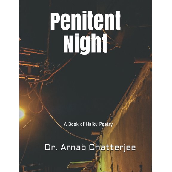Penitent Night : A Book of Haiku Poetry (Paperback)