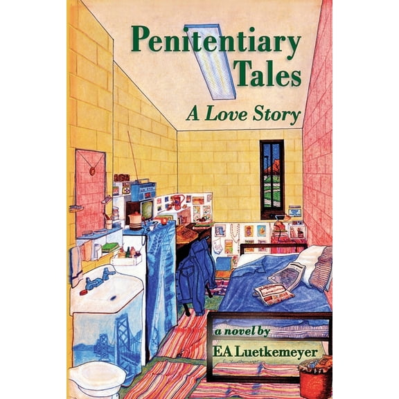 Penitentiary Tales: A Love Story, (Paperback)