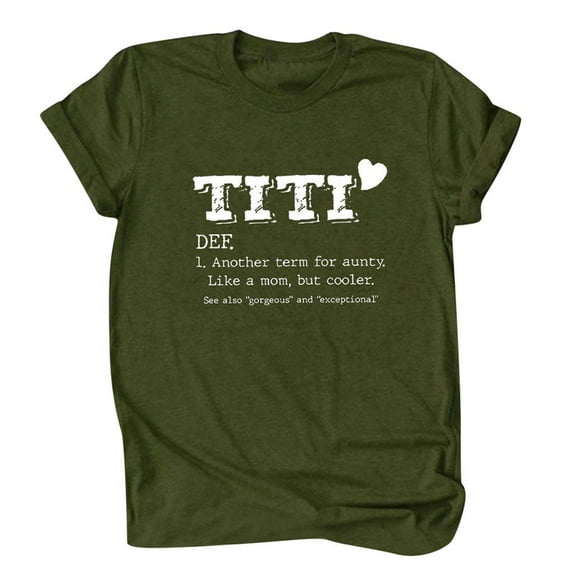 Penkiiy Women T Shirt TITI Like A Mom But Cooler Funny Short Sleeve Crew Neck Graphic Top T-Shirt Aunt Auntie Casual Tees Blouse Gift 2XL Army Green