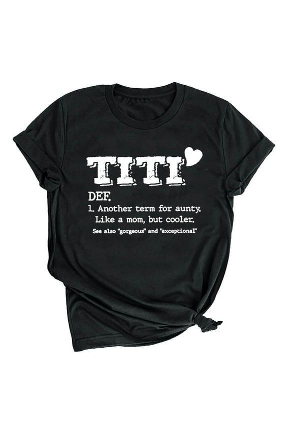 Women T Shirt TITI Like A Mom But Cooler Funny Short Sleeve Crew Neck Graphic Top T-Shirt Aunt Auntie Casual Tees Blouse Gift M Black