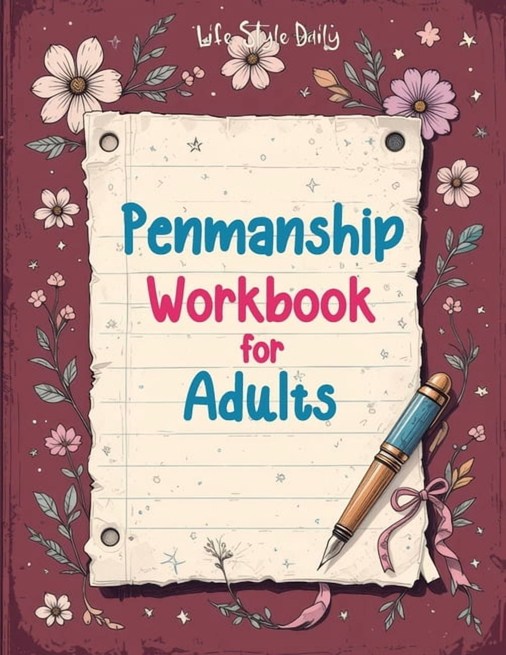 Penmanship Workbook for Adults: Mastering Elegant Handwriting with ...