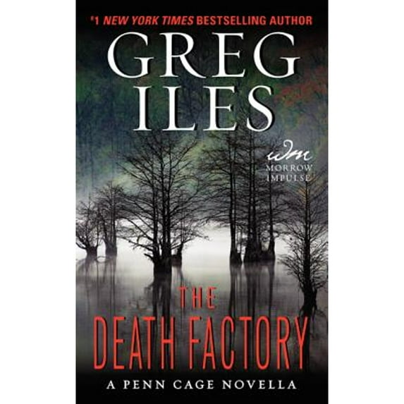 Pre-Owned The Death Factory: A Penn Cage Novella (Mass Market Paperback) 006233669X 9780062336699