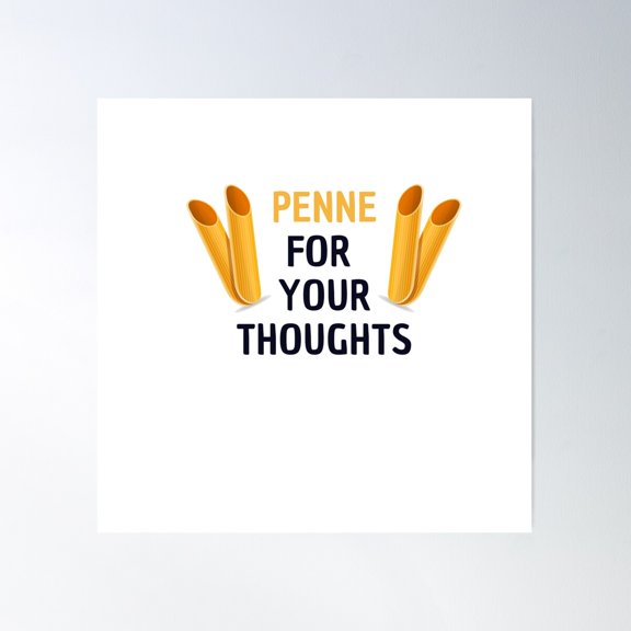 Penne For Your Thoughts Poster Wall Art, Modern Wall Decor For Living Room Bedroom, 16x16 UNFRAMED