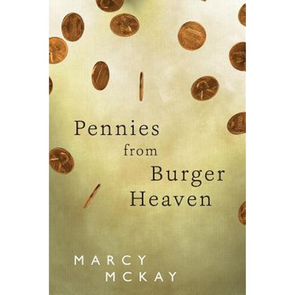 Pre-Owned Pennies from Burger Heaven (Copper Daniels), 9781939889331, 1939889332, Paperback,
