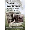 thumbnail image 1 of Pennies from Vietnam: A Sister at Home, a Brother at War, (Paperback), 1 of 1