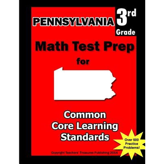 Pre-Owned Pennsylvania 3rd Grade Math Test Prep: Common Core Learning Standards (Paperback) 1495323439 9781495323430