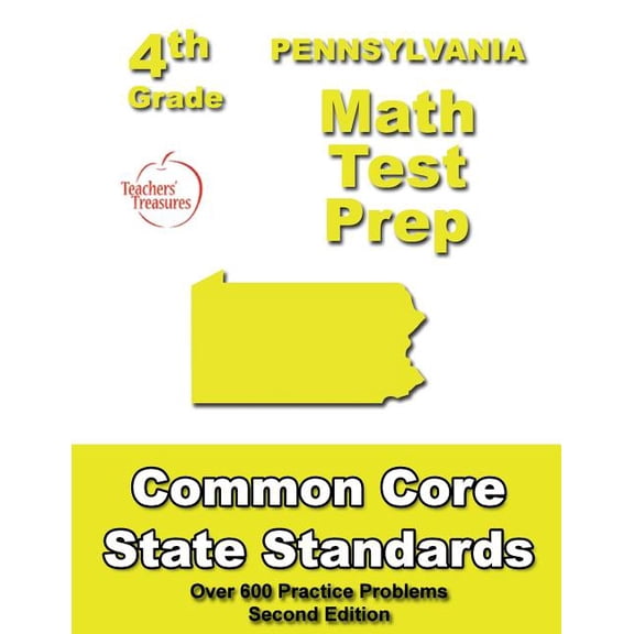 Pennsylvania 4th Grade Math Test Prep: Common Core Learning Standards, (Paperback)