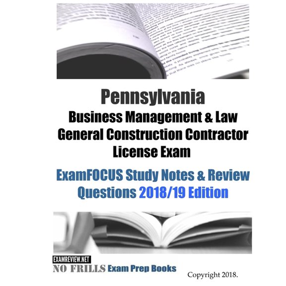 Pennsylvania Business Management & Law General Construction Contractor License Exam ExamFOCUS Study (Paperback) by Examreview