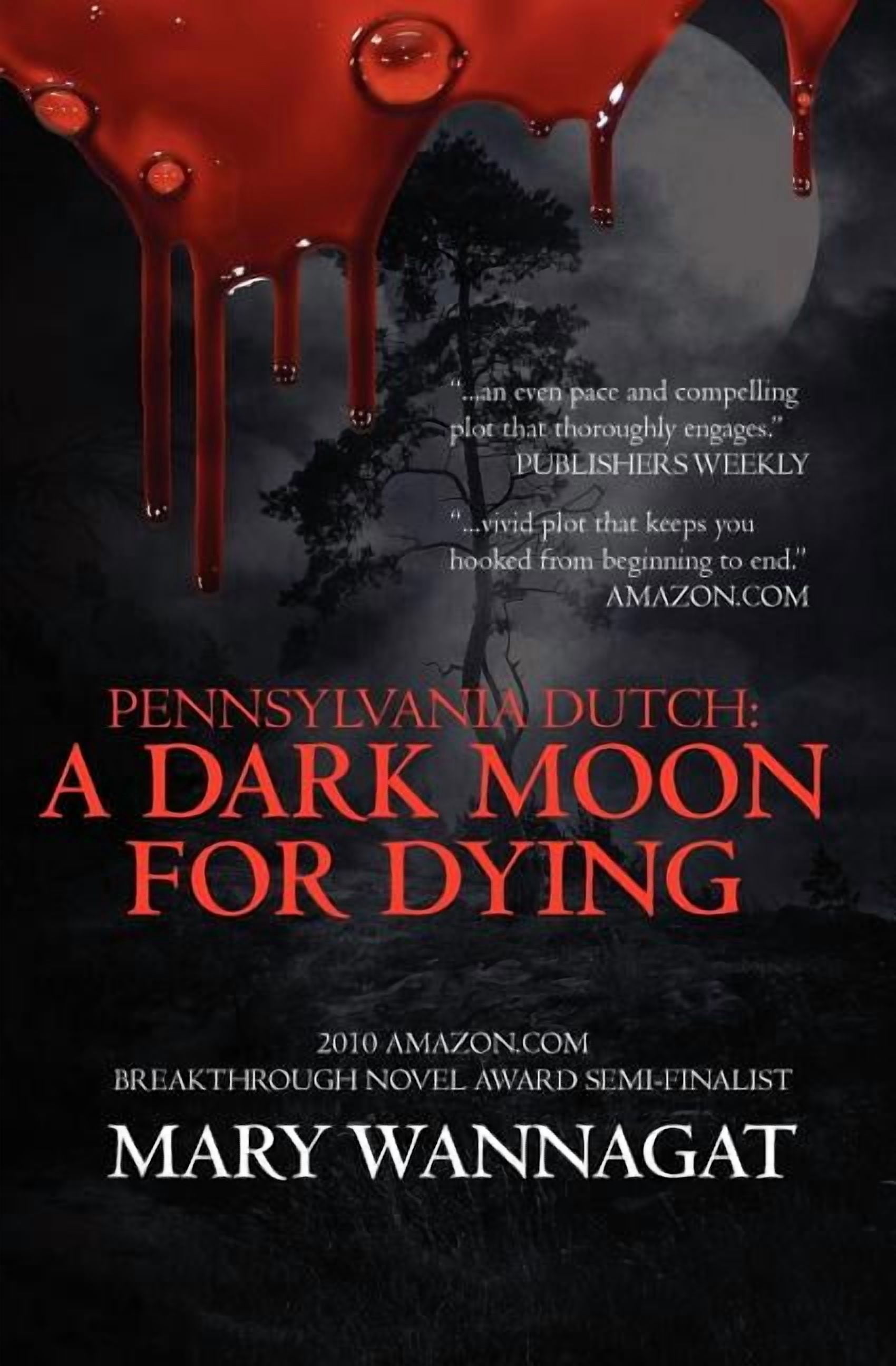 Pennsylvania Dutch : A Dark Moon for Dying (Paperback)