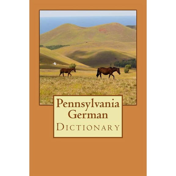 Pennsylvania German Dictionary (Paperback)