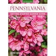 thumbnail image 1 of Pre-Owned Pennsylvania Getting Started Garden Guide: Grow the Best Flowers, Shrubs, Trees, Vines & Groundcovers (Paperback) 1591866200 9781591866206, 1 of 1