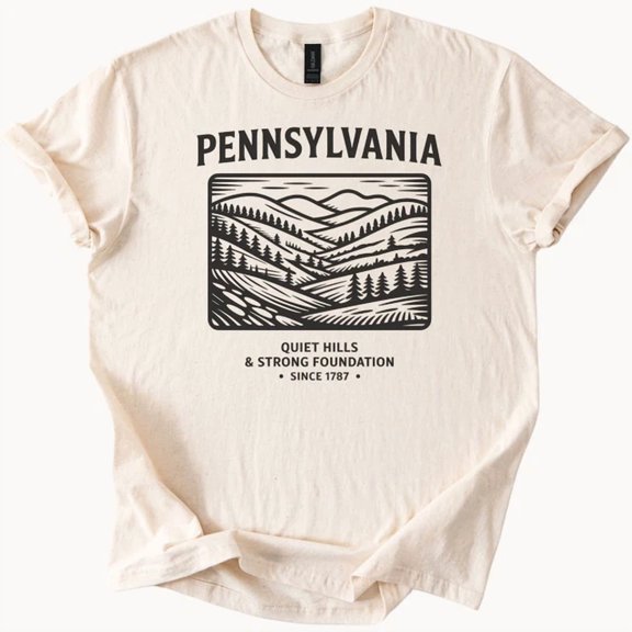 Pennsylvania Graphic T Shirt Quiet Hills Scenic Strong Foundation Natu Size S-5Xl Heygategoo Tee