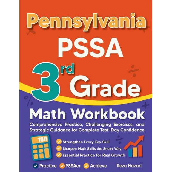 Pennsylvania PSSA 3rd Grade Math Workbook: Comprehensive Practice, Challenging Exercises, and Strategic Guidance for Com, (Paperback)