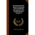 thumbnail image 1 of Pennsylvania State Reports Containing Cases Decided by the Supreme Court of Pennsylvania, Volume 74 (Hardcover), 1 of 1