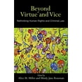 thumbnail image 1 of Pennsylvania Studies in Human Rights Beyond Virtue and Vice: Rethinking Human Rights and Criminal Law, (Hardcover), 1 of 1