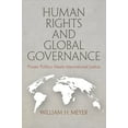 thumbnail image 1 of Pennsylvania Studies in Human Rights: Human Rights and Global Governance: Power Politics Meets International Justice (Hardcover), 1 of 1
