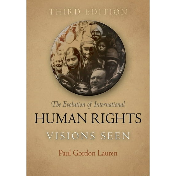 Pennsylvania Studies in Human Rights The Evolution of International Human Rights: Visions Seen, (Paperback)