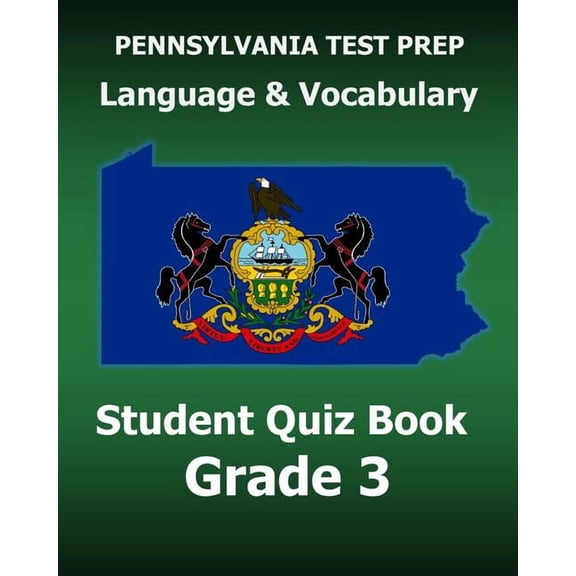 PENNSYLVANIA TEST PREP Language and Vocabulary Student Quiz Book Grade 3: Preparation for the PSSA English Language Arts, (Paperback)