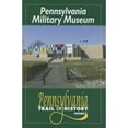 thumbnail image 1 of Pennsylvania Trail of History Guides: Pennsylvania Military Museum (Paperback), 1 of 1