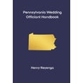 thumbnail image 1 of Pennsylvania Wedding Officiant Handbook, (Paperback), 1 of 1