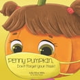 thumbnail image 1 of Penny Pumpkin, Don't Forget Your Mask : A children's book about wearing masks and preventing the spread of germs and viruses (Paperback), 1 of 1