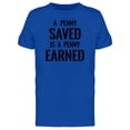 thumbnail image 1 of Penny Saved: A Penny Earned Tee Men's -Image by Shutterstock, 1 of 1