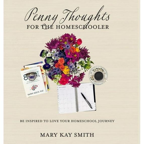 Penny Thoughts for the Homeschooler, (Hardcover)