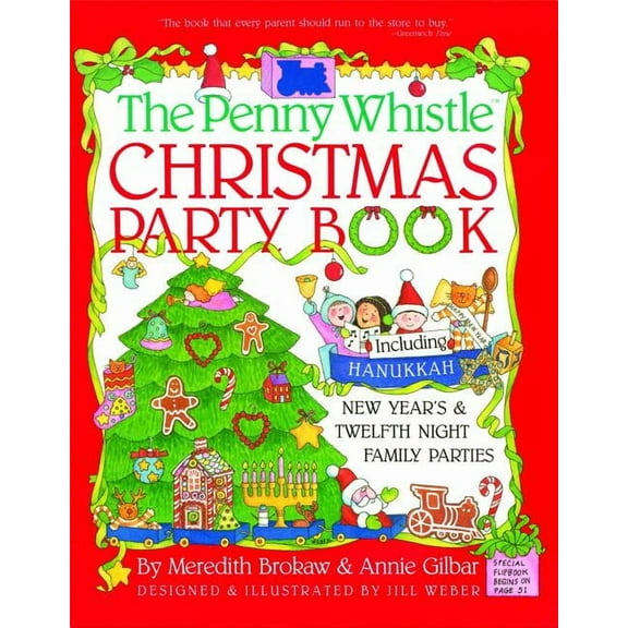 Penny Whistle Christmas Party Book : Including Hanukkah, New Year's, and Twelfth Night Family Parties (Paperback)