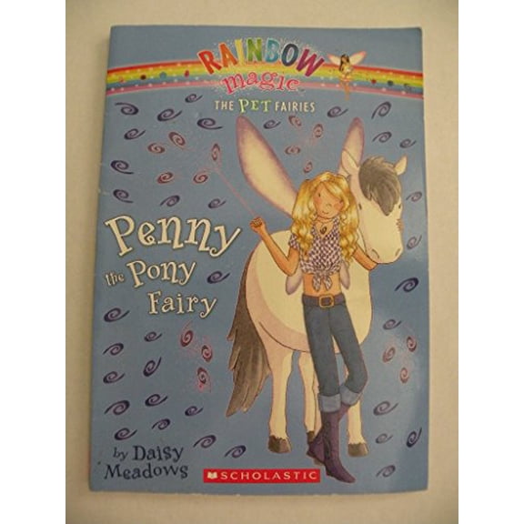 Pre-Owned Penny the Pony Fairy (Rainbow Magic The Pet Fairies) (Paperback) 0545133254 9780545133258