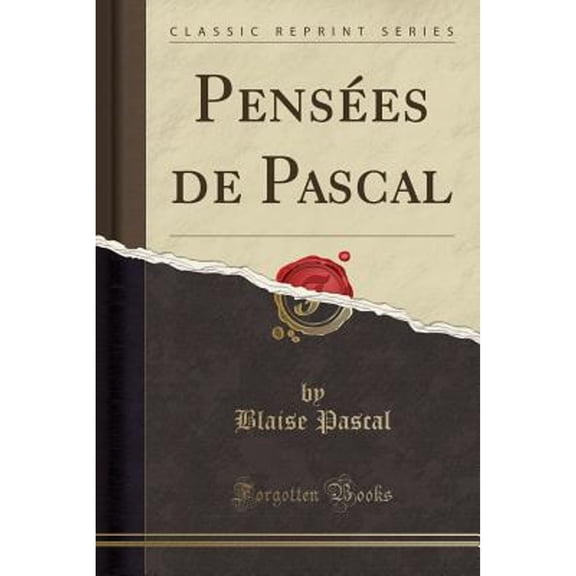 Penses de Pascal (Classic Reprint)