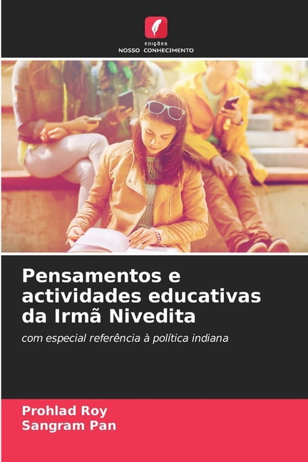 Pensamentos e actividades educativas da IrmÃ£ Nivedita, (Paperback)