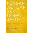 thumbnail image 1 of Pre-Owned Pensar, Actuar, Ser Como Jesús: Llegar a Ser Una Nueva Persona En Cristo (Paperback) 0829766340 9780829766349, 1 of 1